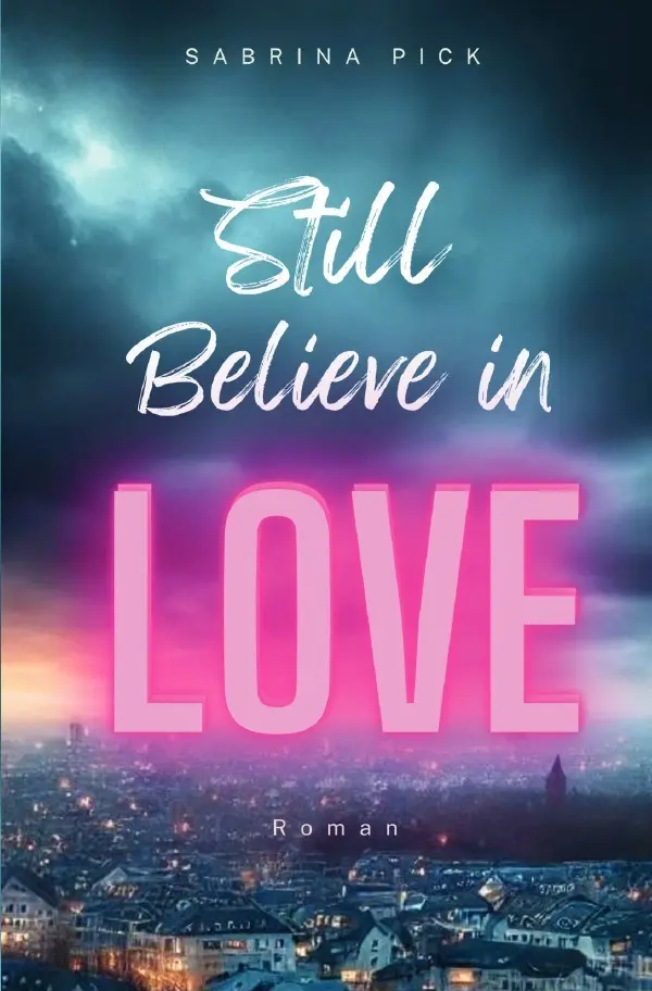 still believe in love